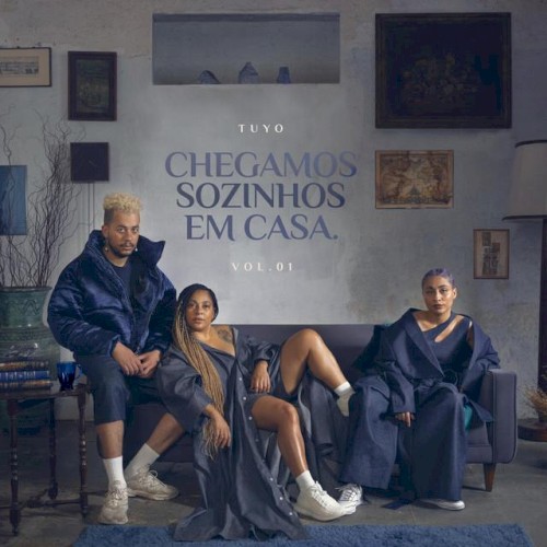 Chegamos Sozinhos em Casa, Vol. 1