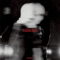 Collected