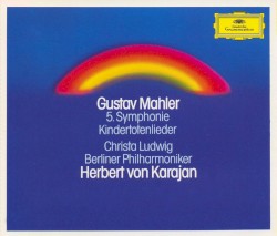 5. Symphonie / Kindertotenlieder