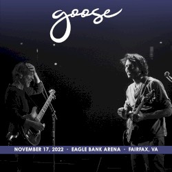 2022-11-17: Eagle Bank Arena, Fairfax, VA