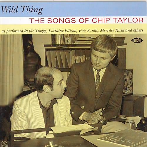 Wild Thing: The Songs of Chip Taylor
