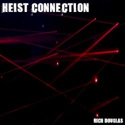 Heist Connection