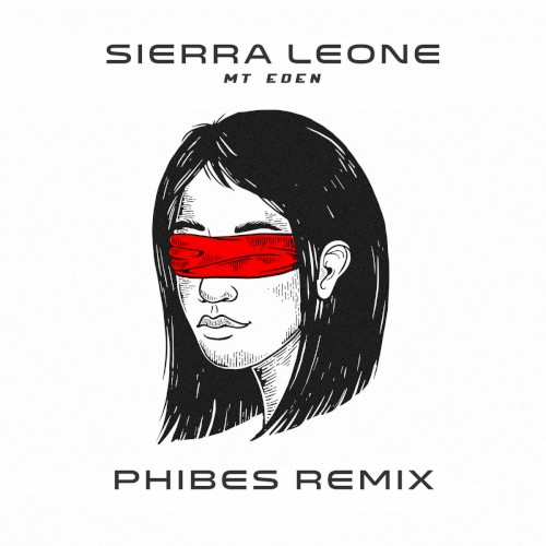 Sierra Leone (Phibes remix)