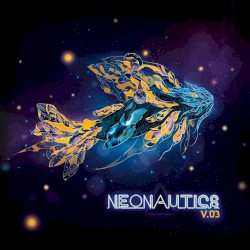Neonautics v.03