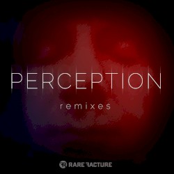 Perception Remixes