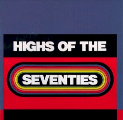 Highs of the Seventies