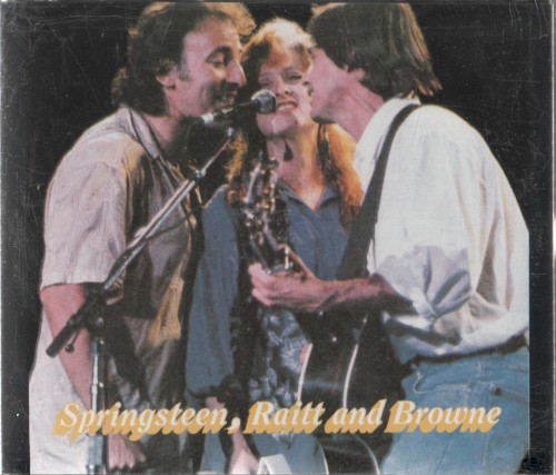 Springsteen, Raitt and Browne