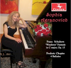 Schubert: Wanderer Fantasie in C major, op. 15 / Chopin: 4 Ballades