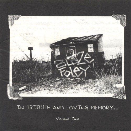 Blaze Foley: In Tribute and Loving Memory …, Volume One
