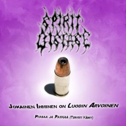 Jokainen ihminen on luodin arvoinen / Pissaa ja paskaa