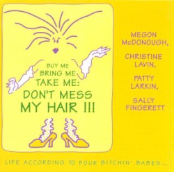 Buy Me Bring Me Take Me: Don't Mess My Hair!!!