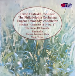 Sibelius - Violin Concerto & Music Oistrakh - Ormandy