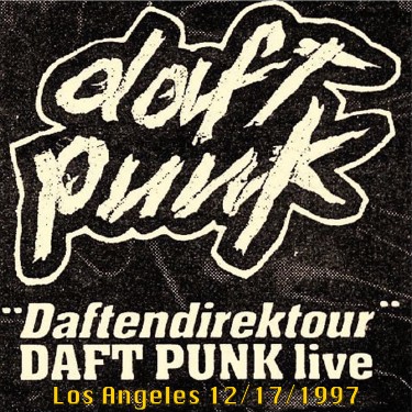 Daft Punk Live @ The Mayan Theatre, Los Angeles