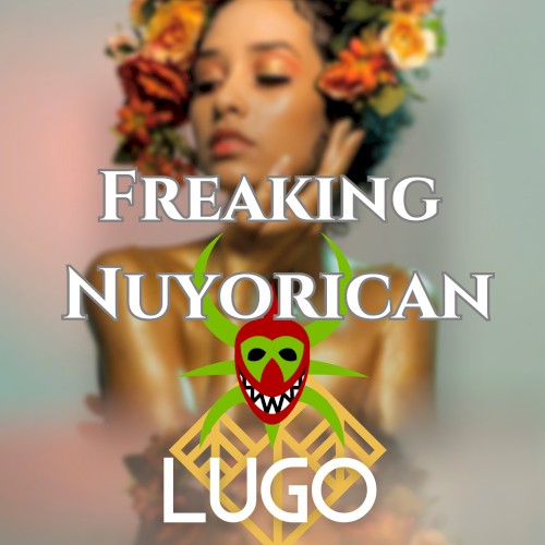 Freaking Nuyorican (extended version)