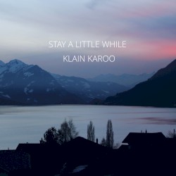 Stay a Little While