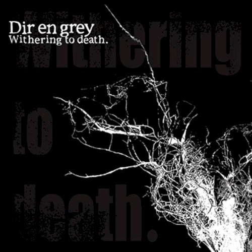 Withering to death.