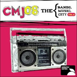 CMJ 2008: The Bands, The Music, The City, Vol. 2