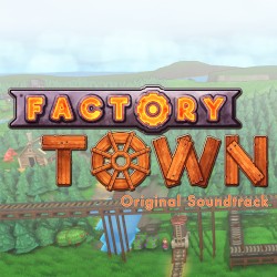 Factory Town (Original Soundtrack)