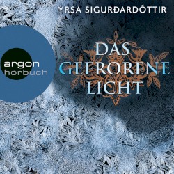 Das gefrorene Licht