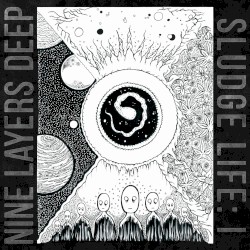 Sludge Life: I