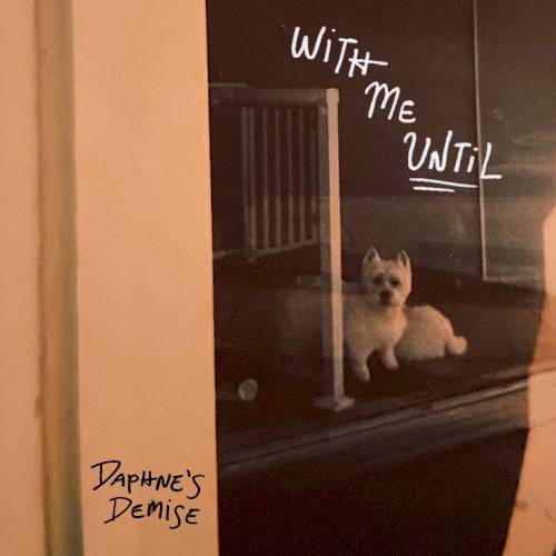 With Me Until