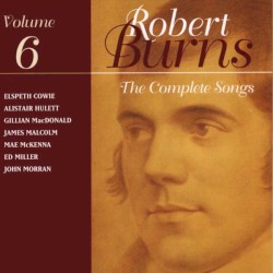 The Complete Songs of Robert Burns, Volume 6