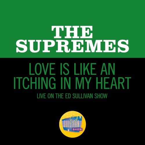 Love Is Like an Itching in My Heart (live on the Ed Sullivan Show, May 1, 1966)