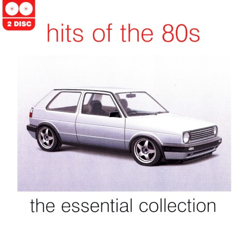 Hits of the 80s: The Essential Collection