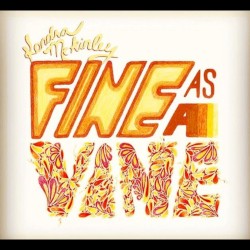 Fine as a Vine