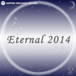 Eternal 2014 2 (オルゴールミュージック )