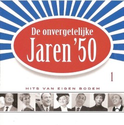 De onvergetelijke jaren ’50 1