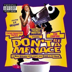 Don't Be A Menace (To New Orleans While Sippin Your Drank In The Hood)