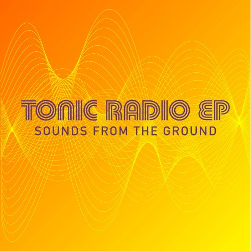 Tonic Radio EP
