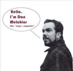 Hello, I'm Dan Melchior