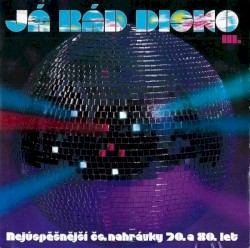 Já rád disko 3