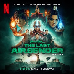 Avatar: The Last Airbender: Season 2 (Soundtrack from the Netflix Series)