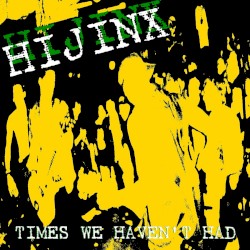 Times We Haven’t Had