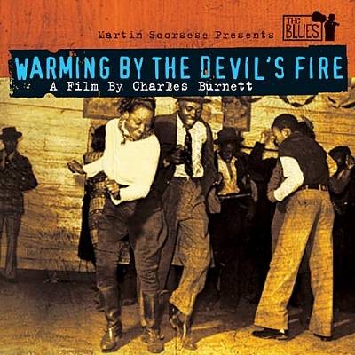 Martin Scorsese Presents the Blues: Warming by the Devil's Fire