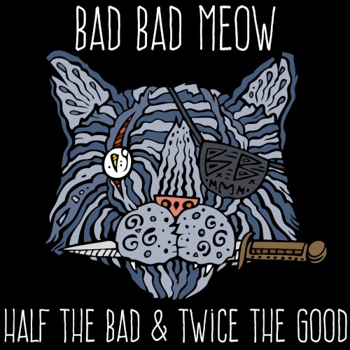 Half the Bad & Twice the Good