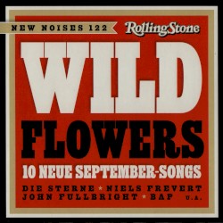 Rolling Stone: New Noises, Volume 122: Wild Flowers: 10 neue September-Songs