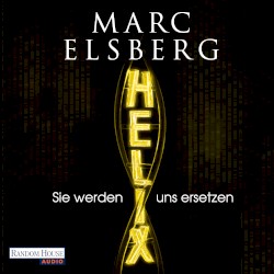 HELIX: Sie werden uns ersetzen