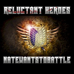Reluctant Heroes