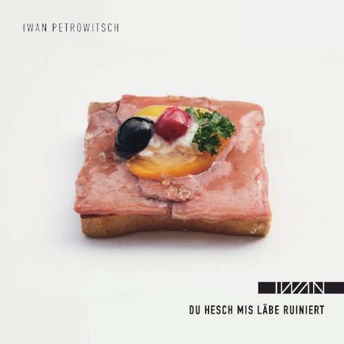 Du hesch mis Läbe ruiniert