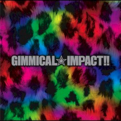 GIMMICAL☆IMPACT!!
