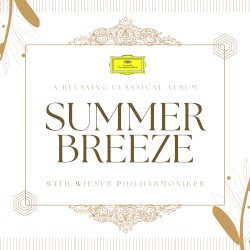 Summer Breeze - Relaxing Classical Music