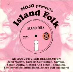 Mojo Presents: Island Folk