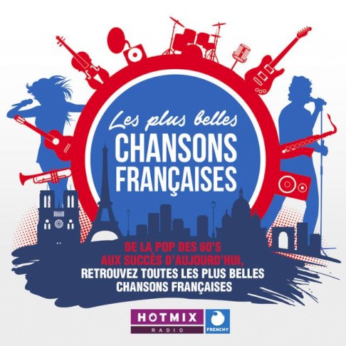 Hotmixradio: Les Plus Belles Chansons Françaises