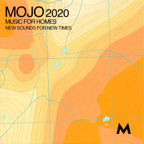 MOJO 2020: Music for Homes · New Sounds for New Times