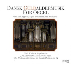 Dansk Guldaldermusik for Orgel