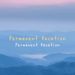 Permanent Vacation